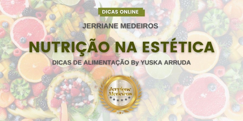 INATIVO Dicas de Nutrição na Estética