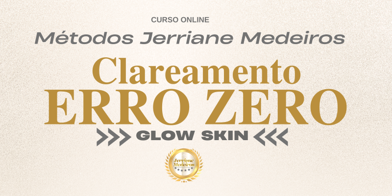 INATIVO Clareamento ERRO ZERO Glow Skin