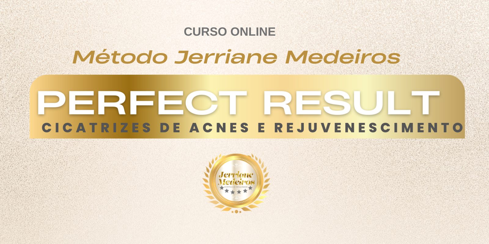 INATIVO - PERFECT RESULT - Cicatrizes de Acnes e Rejuvenescimento Cutâneo