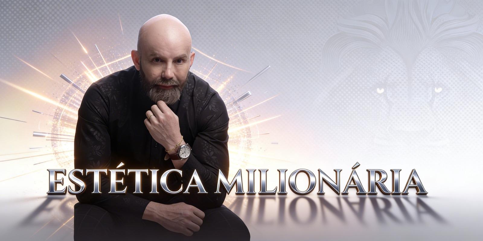 12. Estética MIlionária